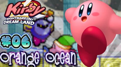 Kirby Nightmare In Dreamland 100 Orange Ocean Level 6 Youtube