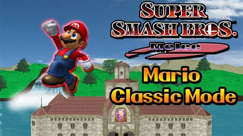Super Smash Bros Melee Mario Classic Mode Youtube