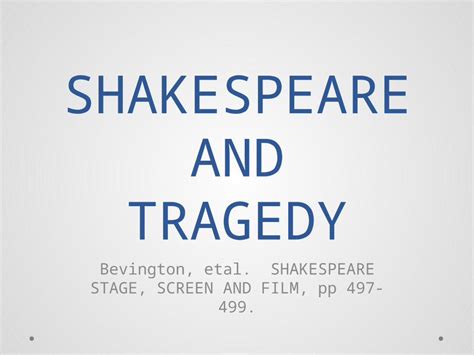Pptx Shakespeare And Tragedy Bevington Etal Shakespeare Stage