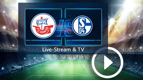 Fc Hansa Rostock Gegen Fc Schalke 04 Im Tv Und Live Stream So Seht Ihr