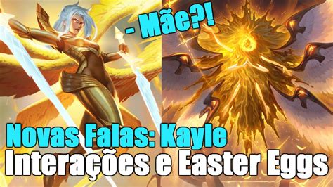 Kayle Novas Falasinterações E Easter Eggs Explicando A História Com