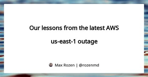 Our Lessons From The Latest Aws Us East 1 Outage Onlineornot