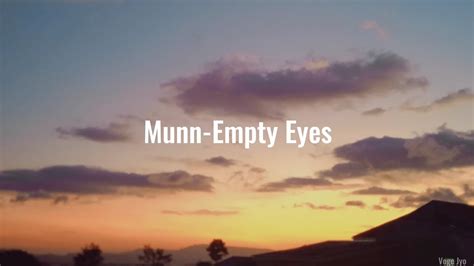 Munn Empty Eyes Lyrics YouTube