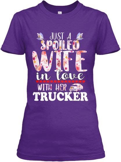 Spoiled Wife In Love With Her Trucker Purple Womens T Shirt Front Trucker Clothing Trucker