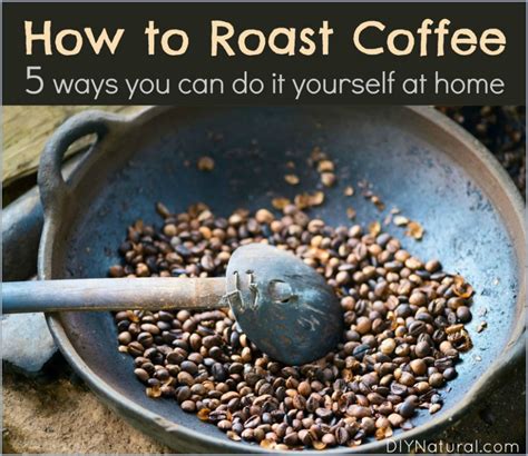 How To Roast Coffee Beans 5 Ways To Roast Your Own Coffee At Home