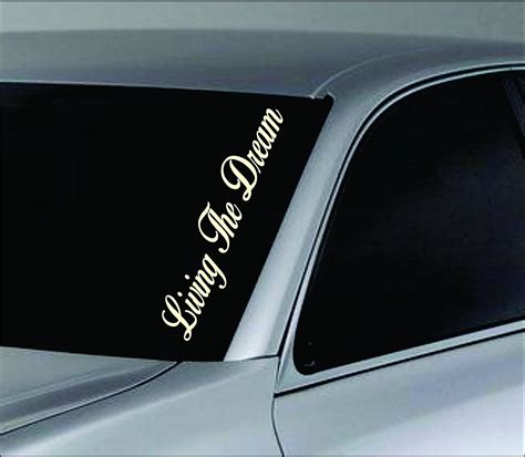 Amazon Com Living The Dream Large Version Car Truck Window Windshield Lettering Decal Sticker