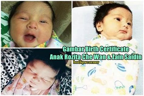 Harap pernikahan mampu henti gosip. Gambar Birth Certificate Anak Rozita Che Wan & Zain Saidin ...