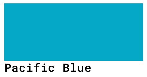 Pacific Blue Color Codes The Hex Rgb And Cmyk Values That You Need