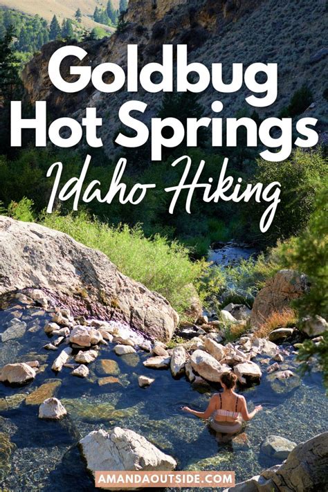 Goldbug Hot Springs Is A Beautiful Natural Hot Spring In Idaho After A