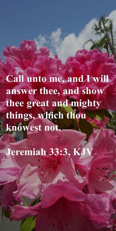 Call Unto Me And I Will Answer Thee And Show Thee Great And Mighty
