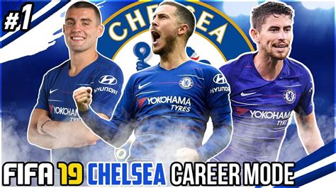 Fifa 19 Chelsea Career Mode 1 4 Massive Signings Youtube