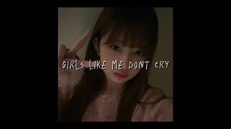 Thuy Girls Like Me Dont Cry Sped Up Youtube