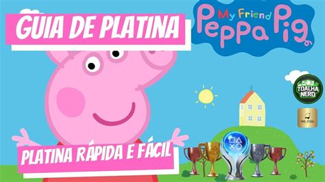 Minha Amiga Peppa Pig My Friend Peppa Pig Guia De Platina Platina
