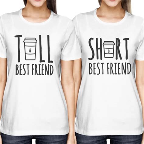 Cute Best Friend Shirt Tall And Short Matching T Shirt Bff T Shirt