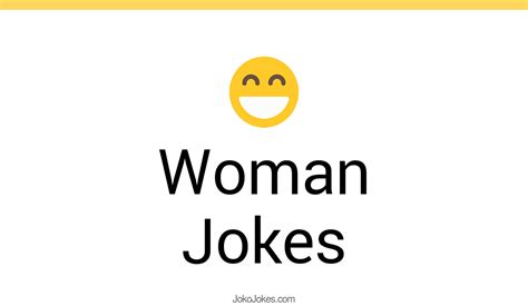 171 Woman Jokes And Funny Puns Jokojokes