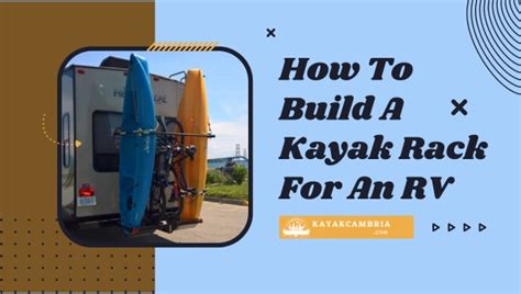 How To Build A Kayak Rack For An RV Easy Guide Tips