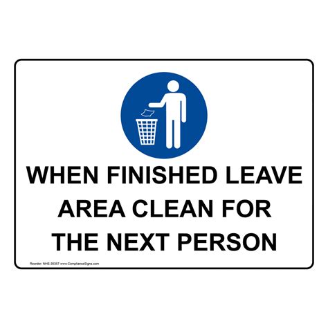 Housekeeping Sign When Finished Leave Area Clean For
