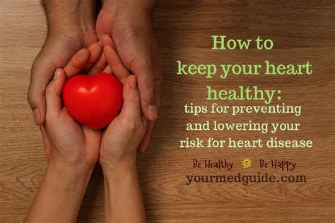 keeping your heart healthy myheartyourheart worldheartday your med guide