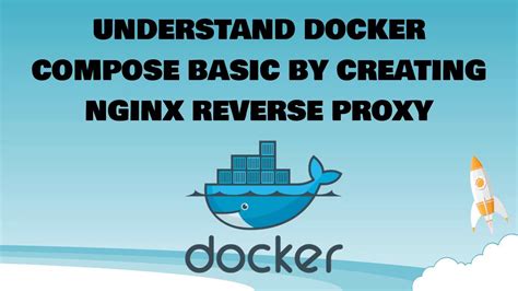 Understand Docker Compose Basic By Creating Nginx Reverse Proxy Youtube