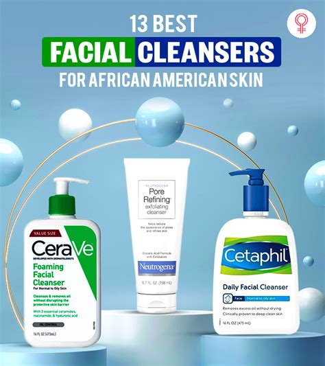 13 Best Facial Cleansers For African American Skin 2024