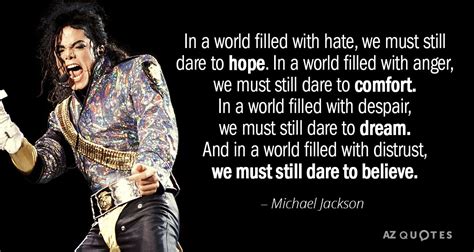 Top 25 Quotes By Michael Jackson Of 549 A Z Quotes