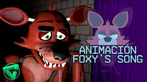 foxy s song animaciÓn la canción de foxy de five nights at freddy s animation