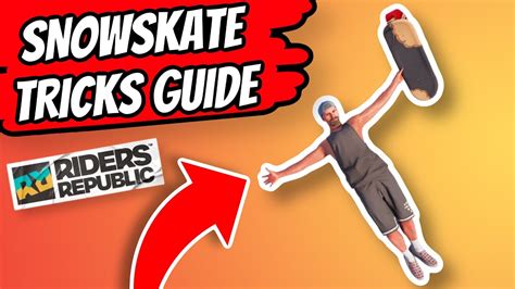 New Snow Skate Tricks Guide Riders Republic Youtube