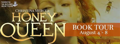 Book Tour Review And Giveaway Honey Queen By Christina Mercer
