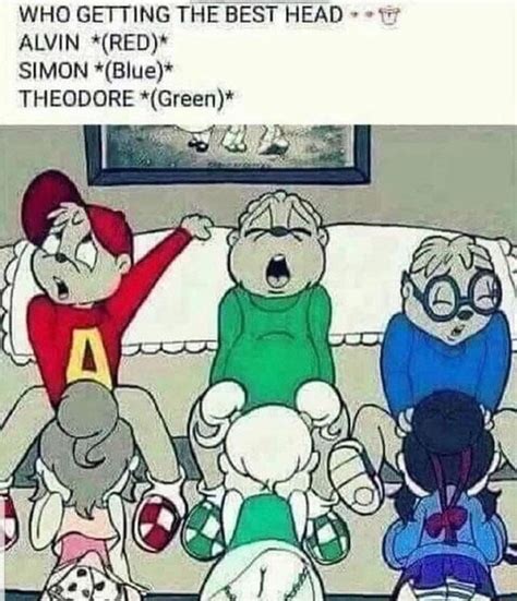 Who Getting The Best Head Alvin Red Simon Blue Theodore Green