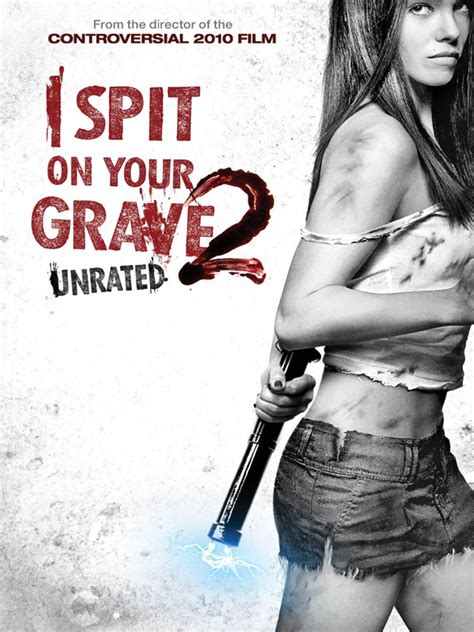 I Spit On Your Grave 2 Film 2013 Allociné