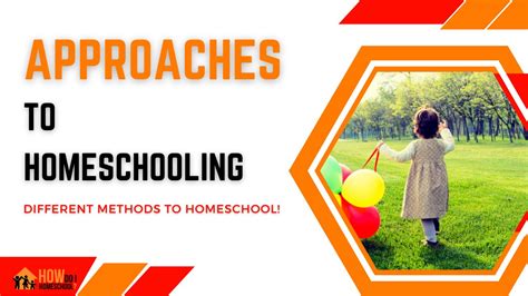 10 Approaches To Homeschooling Your Child How Do I Homeschool