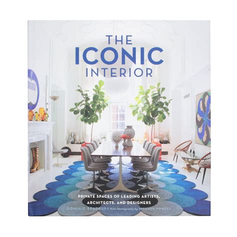 The Iconic Interior By Dominic Bradbury In 2020 Interior Design Books