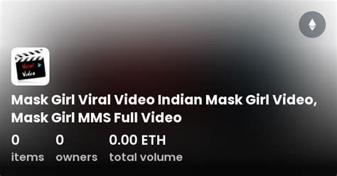 Mask Girl Viral Video Indian Mask Girl Video Mask Girl Mms Full Video