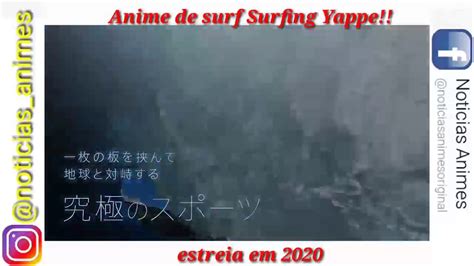 It is a cut down version of the movie trilogy released in october, 2020. Anime de surf WAVE!! Surfing Yappe!! estreia em 2020 ...