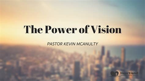 The Power Of Vision Faithlife Sermons