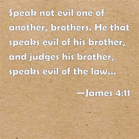 James Speak Not Evil One Of Another Brothers He That Speaks Evil Of His Brother And