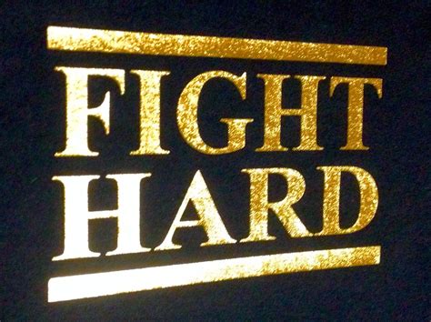Life Isnt Suppose To Be Easy Fight Hard Fighthard Fight Hard