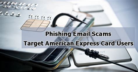 Phishing Email Scams Target American Express Card Users