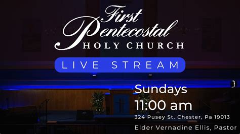 First Pentecostal Holy Church Live Stream Sunday January 22 2023