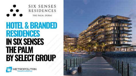 Six Senses Residences The Palm Dubai By Select Group Residences For