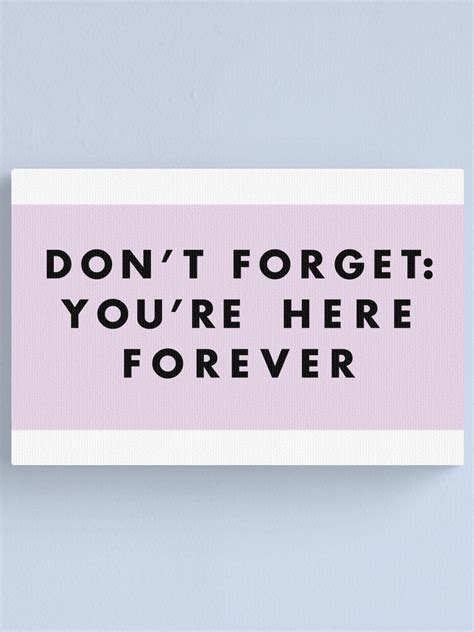 Simpsons Dont Forget Youre Here Forever Canvas Print By Kamuii
