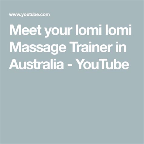 Meet Your Lomi Lomi Massage Trainer In Australia Youtube In 2020