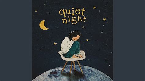 Quiet Night Youtube