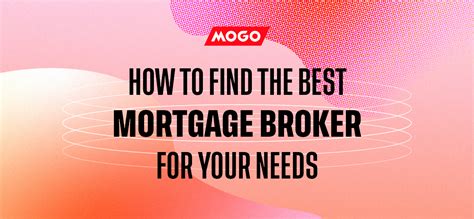 How To Find The Best Mortgage Broker For Your Needs Mogo