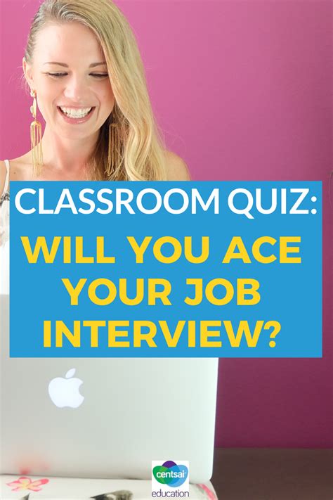 Classroom Quiz Will You Ace Your Job Interview Centsai Education
