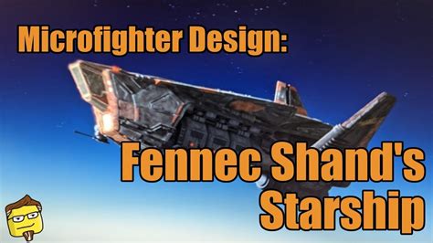 Microfighter Design Fennec Shand S Starship YouTube