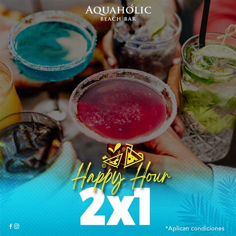 📣happy Hour Aquaholic 🥳 Disfruta Aquaholic Beach Bar