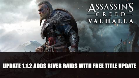 Assassin S Creed Valhalla Gets River Raids With Free Title Update