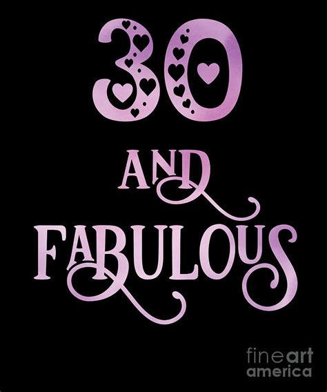 Women 30 Years Old And Fabulous 30th Birthday Party Product Digital Art By Art Grabitees
