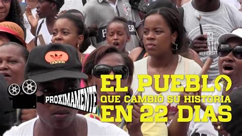 Trailer 1 El Pueblo que cambio su historia en 22 días